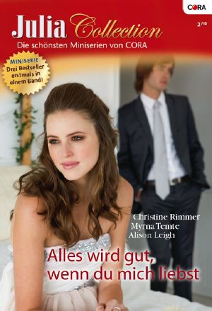 [Julia - Collection 17] • Der Playboy Und Das Baby / Wieder Nur Leidenschaft? / Bin Ich Der Vater, Caroline?